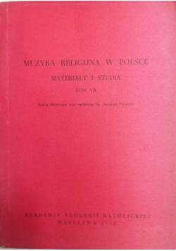 Muzyka religijna w Polsce , Tom VII