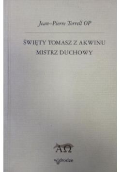 Święty Tomasz z Akwinu Mistrz duchowy