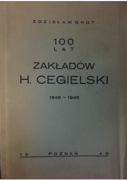100 lat zakładów H. Cegielski 1846-1946, 1946 r.