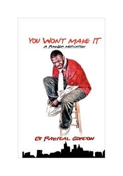 You won't make it