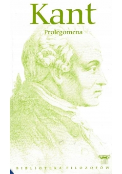 KANT Prolegomena Do wszelakiej przyszłej metafizyki
