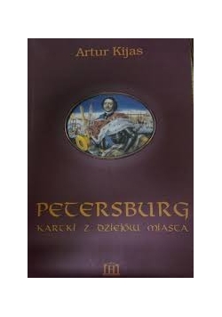 Petersburg. Kartki z dziejów miasta