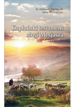 Kapłański Testament Sługi Mesjasza