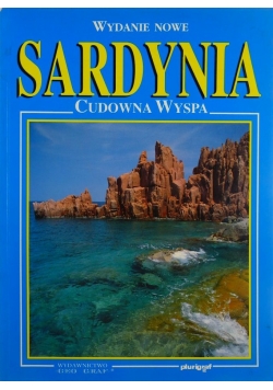 Sardynia. Cudowna Wyspa