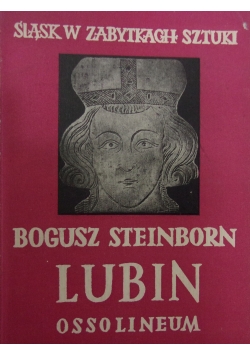 Śląsk w zabytkach sztuki Lubln