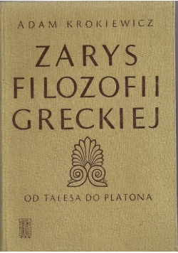 Zarys filozofii greckiej od Talesa do Platona