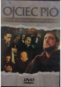 Historia świętych naszych czasów Ojciec Pio, płyta DVD