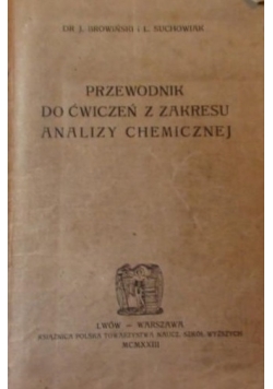 Przewodnik do ćwiczeń z zakresu analizy chemicznej, 1923 r.