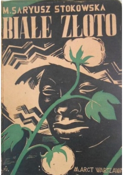 Białe złoto, 1937 r.