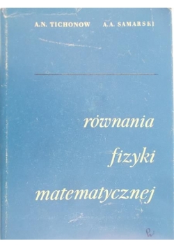 Tichonow A. N. - Równania fizyki matematycznej