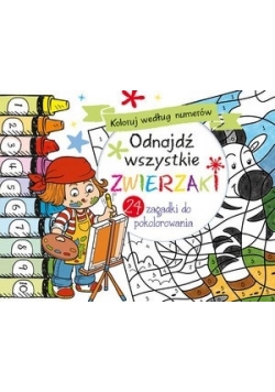 Koloruj według numerów.Odnajdź wszystkie zwierzaki