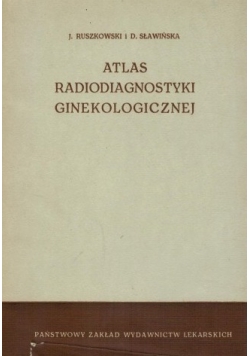 Atlas radiodiagnostyki ginekologicznej