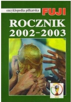 Encyklopedia piłkarska FUJI rocznik 2002-2003