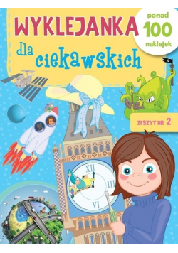 Wyklejanka dla ciekawskich. Zeszyt 2