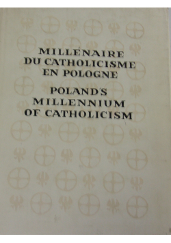 Polands Millennium of Catholicism