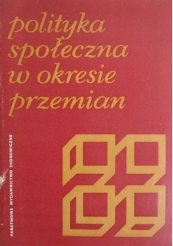 Polityka społeczna w okresie przemian