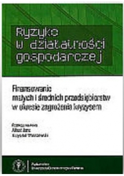 Finansowanie małych i średnich przedsiębiorstw w okresie zagrożenia kryzysem