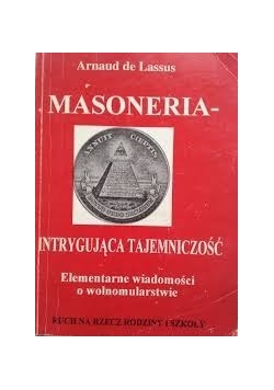 Masoneria intrygująca tajemniczość