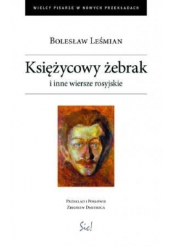 Księżycowy żebrak i inne wiersze rosyjskie