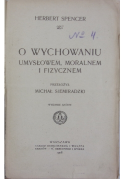 O wychowaniu umysłowym, moralnem i fizycznym 1908 r.