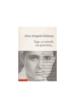 Tego, co mówili, nie powtórzę...