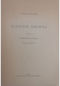 Klejenie drewna ,część I