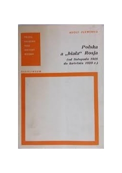 Polska a "biała" Rosja