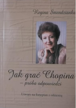 Jak grać Chopina  Próba odpowiedzi