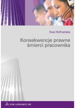 Konsekwencje prawne śmierci pracownika