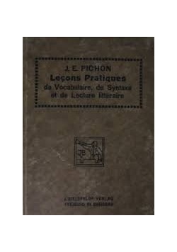 Lecons Pratiques de Vocabulaire, de Syntaxe et de Lecture litteraire, 1917 r.