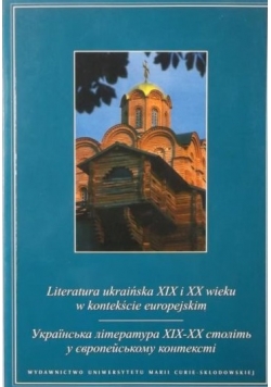 Literatura ukraińska XIX i XX wieku w kontekście europejskim