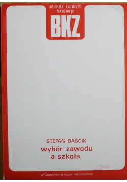 Wybór zawodu a szkoła