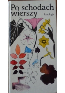 Po schodach wierszy Antologia