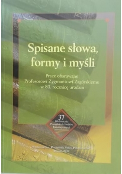 Spisane słowa, formy i myśli