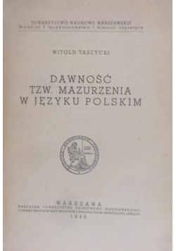Dawność tzw. mazurzenia w języku polskim., 1948r.
