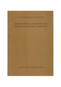Histopatologia szczegółowa kobiecego narządu rodnego