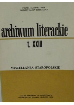 Archiwum literackie T. XXIII