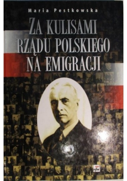 Za kulisami rządu polskiego na emigracji