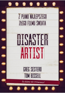 The Disaster Artist Moje Życie Na Planie
