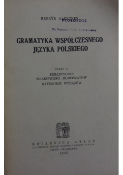 Gramatyka współczesnego języka Polskiego cz. II, 1933r.