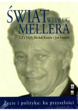 Świat według Mellera. Życie i historia...audiobook