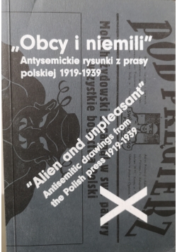 Obcy i niemili antysemickie rysunki z prasy polskiej...