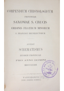 Compendium Chronologicum Provinciae Saxoniae S. Crucis Ordinis Fratrum Minorum , 1873 r.