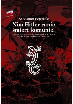 Nim Hitler runie śmierć komunie!