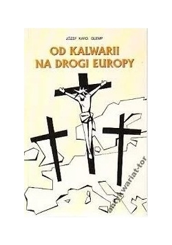Od Kalwarii na drogi Europy