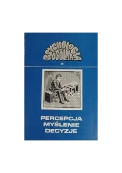 Recepcja, myślenie,decyzje