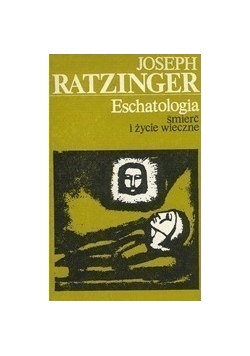 Eschatologia śmierć i życie wieczne