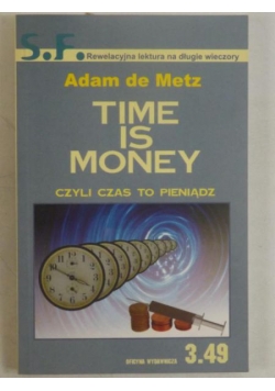 De Metz Adam - Time is Money, czyli czas to pieniądz