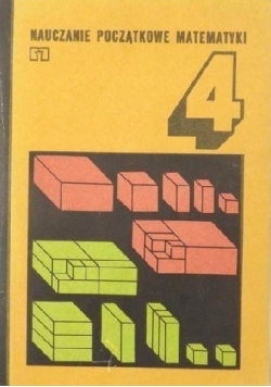 Nauczanie początkowe matematyki - Tom 4