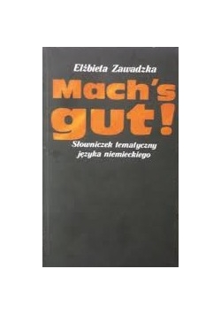 Mach's gut !